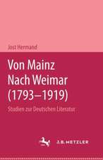 Von Mainz nach Weimar (1793–1919): Studien zur deutschen Literatur