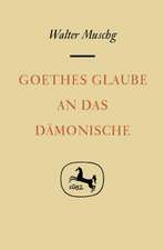 Goethes Glaube an das Dämonische