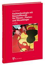 Fachtechnologie mit Baustoffkunde für Fliesen-, Platten- und Mosaikleger