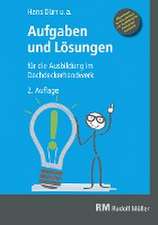 Aufgaben und Lösungen für die Ausbildung im Dachdeckerhandwerk