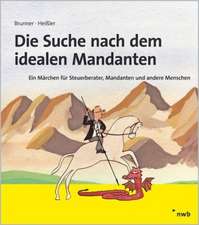 Die Suche nach dem idealen Mandanten