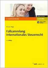 Fallsammlung Internationales Steuerrecht