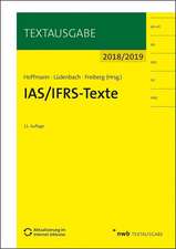 IAS/IFRS-Texte 2018/2019: 11. , vollständig überarbeitete und aktualisierte Auflage. Aktualisierung im Internet inklusive.