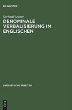 Denominale Verbalisierung im Englischen: eine Analyse der Derivation im Rahmen der generativen Grammatik