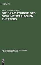 Die Dramaturgie des dokumentarischen Theaters