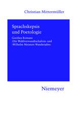 Sprachskepsis und Poetologie: Goethes Romane ‚Die Wahlverwandtschaften‘ und ‚Wilhelm Meisters Wanderjahre‘