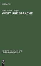 Wort und Sprache: sprachwissenschaftliche Grundfragen