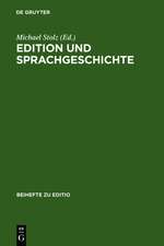 Edition und Sprachgeschichte: Baseler Fachtagung 2.-4. März 2005