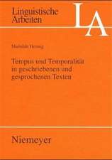 Tempus und Temporalität in geschriebenen und gesprochenen Texten