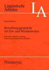 Bewerbungsgespräche mit Ost- und Westdeutschen: Eine kommunikative Gattung in Zeiten gesellschaftlichen Wandels