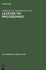 LEXeter '83: proceedings: papers from the International Conference on Lexicography at Exeter, 9 - 12 September 1983