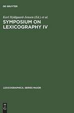 Symposium on Lexicography IV: proceedings of the Fourth International Symposium on Lexicography April 20 - 22, 1988, at the University of Copenhagen