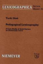 Pedagogical lexicography: a case study of Arab nurses as dictionary users