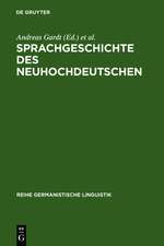 Sprachgeschichte des Neuhochdeutschen: Gegenstände, Methoden, Theorien