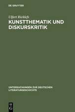 Kunstthematik und Diskurskritik: Das poetische Werk des jungen Arnim und die eschatologische Wirklichkeit der »Kronenwächter«