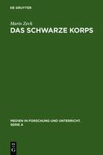 Das Schwarze Korps: Geschichte und Gestalt des Organs der Reichsführung SS