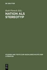 Nation als Stereotyp: Fremdwahrnehmung und Identität in deutscher und französischer Literatur