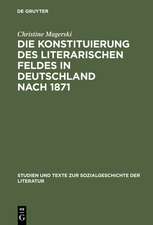 Die Konstituierung des literarischen Feldes in Deutschland nach 1871: Berliner Moderne, Literaturkritik und die Anfänge der Literatursoziologie