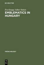 Emblematics in Hungary – A Study of the History of Symbolic Representation in Renaissance and Baroque Literature