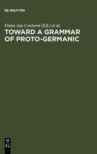 Toward a grammar of Proto-Germanic