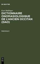 Kurt Baldinger: Dictionnaire onomasiologique de l'ancien occitan (DAO). Fascicule 1