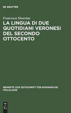 La lingua di due quotidiani veronesi del secondo Ottocento