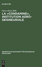 La "condamine", institution agro-seigneuriale: Étude onomastique