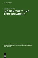 Indefinitheit und Textkohärenz: Entstehung und semantische Strukturierung indefiniter Nominaldetermination im Altitalienischen