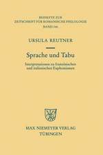 Sprache und Tabu: Interpretationen zu französischen und italienischen Euphemismen