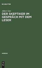 Der Skeptiker im Gespräch mit dem Leser: Studien zum Werk von Anatole France und zu seiner Rezeption in der französischen Presse 1879-1905