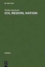 Ich, Region, Nation: Maurice Barrès im französischen Identitätsdiskurs seiner Zeit und seine Rezeption in Deutschland