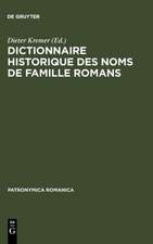 Dictionnaire historique des noms de famille romans: Actes du 1er Colloque (Trèves, 10-13 décembre 1987)