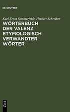 Wörterbuch der Valenz etymologisch verwandter Wörter: Verben, Adjektive, Substantive