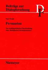 Persuasion: Zur textlinguistischen Beschreibung eines dialogischen Strategiemusters