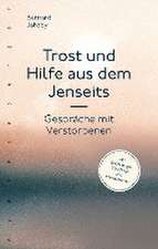 Trost und Hilfe aus dem Jenseits