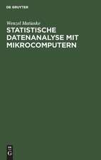 Statistische Datenanalyse mit Mikrocomputern: Einführung in P-STAT und SPSS