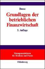 Grundlagen der betrieblichen Finanzwirtschaft