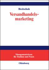 Versandhandelsmarketing: Aspekte erfolgreicher Neukundengewinnung