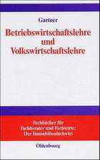 Betriebswirtschaftslehre und Volkswirtschaftslehre