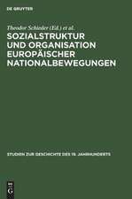 Sozialstruktur und Organisation europäischer Nationalbewegungen