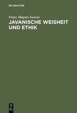 Javanische Weisheit und Ethik: Studien zu einer östlichen Moral