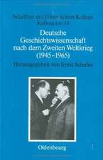 Deutsche Geschichtswissenschaft nach dem Zweiten Weltkrieg (1945–1965)