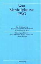 Vom Marshallplan zur EWG: Die Eingliederung der Bundesrepublik Deutschland in die westliche Welt