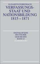 Verfassungsstaat und Nationsbildung 1815-1871