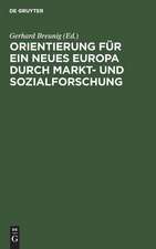 Orientierung für ein neues Europa durch Markt- und Sozialforschung