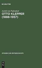 Otto Klepper (1888–1957): Deutscher Patriot und Weltbürger