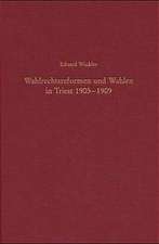 Wahlrechtsreformen und Wahlen in Triest 1905-1909: Eine Analyse der politischen Partizipation in einer multinationalen Stadtregion der Habsburgermonarchie