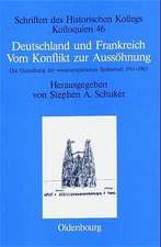 Deutschland und Frankreich - Vom Konflikt zur Aussöhnung