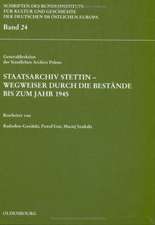 Staatsarchiv Stettin - Wegweiser durch die Bestände bis zum Jahr 1945