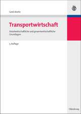 Transportwirtschaft: Einzelwirtschaftliche und gesamtwirtschaftliche Grundlagen